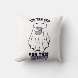 Almofada Sou muito velho para esta folha" Mulher Fantasma d