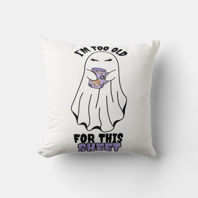 Almofada Sou muito velho para esta folha" Mulher Fantasma d (Frente)