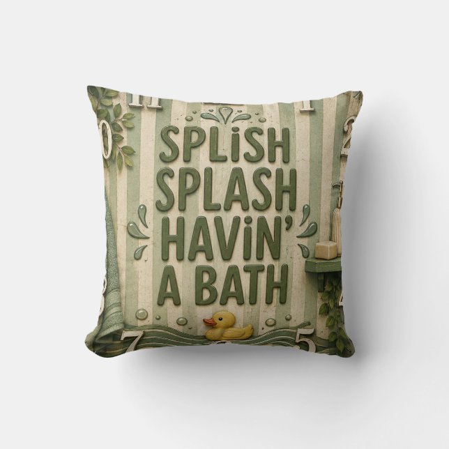 Almofada Splish Splash Havin' a Bath Farmhouse Bathroom  (Frente)
