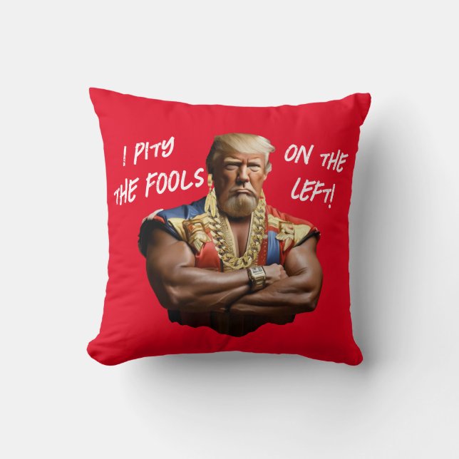 Almofada Sr. Trump - Tenho pena dos tolos à esquerda! (Frente)