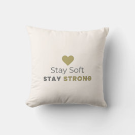 Almofada Stay Soft Stay Strong Minimal Motivational Pillow