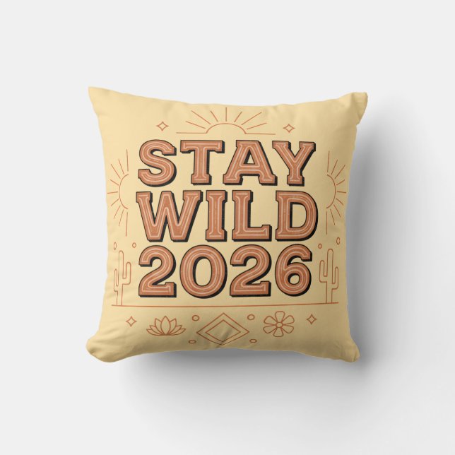 Almofada Stay Wild 2026 Boho Desert Throw Pillow (Frente)