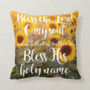 Almofada Sunflower Field BThe Lord O my Soul Scripting