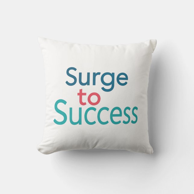 Almofada Surge para o sucesso (Frente)