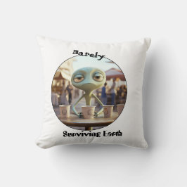Almofada Surviving earth alien coffee drinker