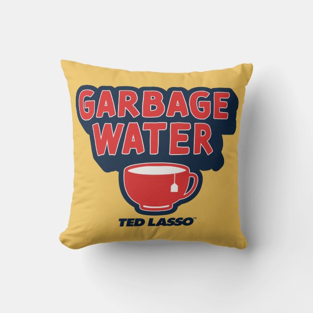 Almofada Ted Lasso | Garbage Water Tea Graphic (Frente)