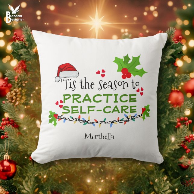 Almofada TEMPORADA DE SAÚDE Mental PARA O Natal DE CUIDADOS (PRACTICE SELF-CARE Christmas Throw Pillow to raise awareness of mental wellbeing during the holidays)
