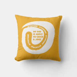 Almofada Texto Fantástico Meu Pai está prestes a quebrar um