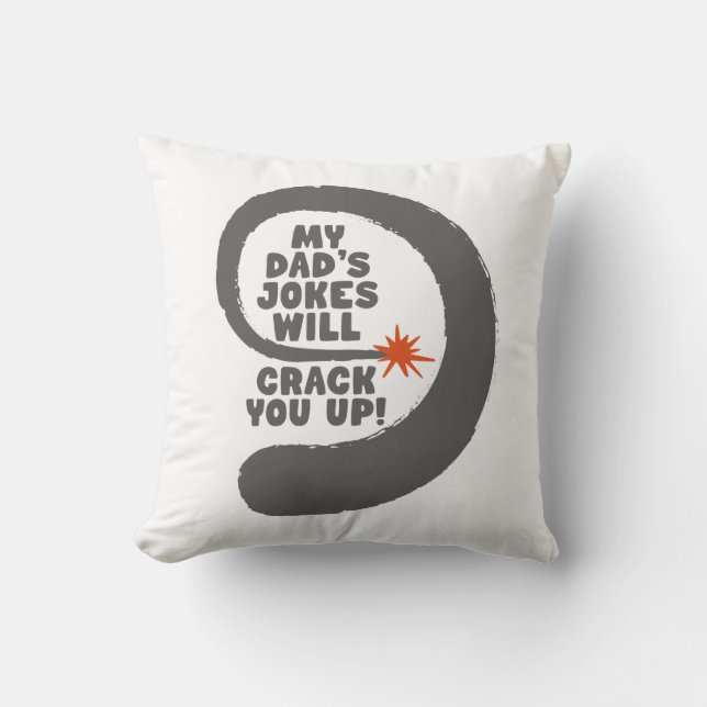 Almofada Texto Fantástico Que As Minhas Piadas De Pai Irão  (Frente)
