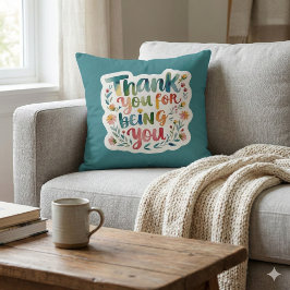 Almofada Thank You For Being You Photo Throw Pillow