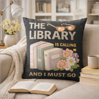 ALMOFADA THE LIBRARY IS CALLING AND I MUST GO 