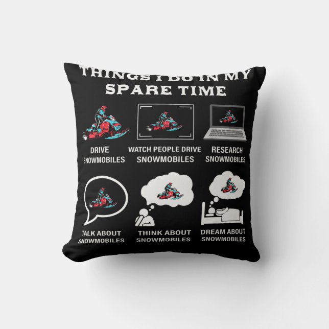 Almofada Things I Do In My Spare Time Snowmobiling (Frente)