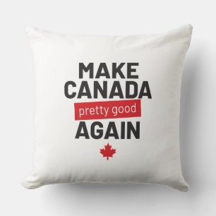Almofada Torne o Canadá Bonito de novo - slogan engraçado