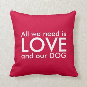 Almofada Travesseiro do Amor Cão - Tudo que precisamos é