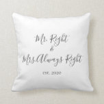 Almofada Travesseiro do Sr. Right & Sra. Always Right para<br><div class="desc">O Sr. e a Sra. travesseiro decorativo personalizados com o ano do casamento fazem um lindo casamento ou presente de aniversário.</div>