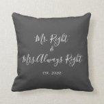 Almofada Travesseiro do Sr. Right & Sra. Always Right para<br><div class="desc">O Sr. e a Sra. travesseiro decorativo personalizados com o ano do casamento fazem um lindo casamento ou presente de aniversário.</div>