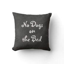 Travesseiro "No Dogs on the Bed"