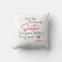 Travesseiro The Kind of Sister - Presente Personal