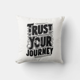 Almofada Trust Your Journey Vertical Typography Art