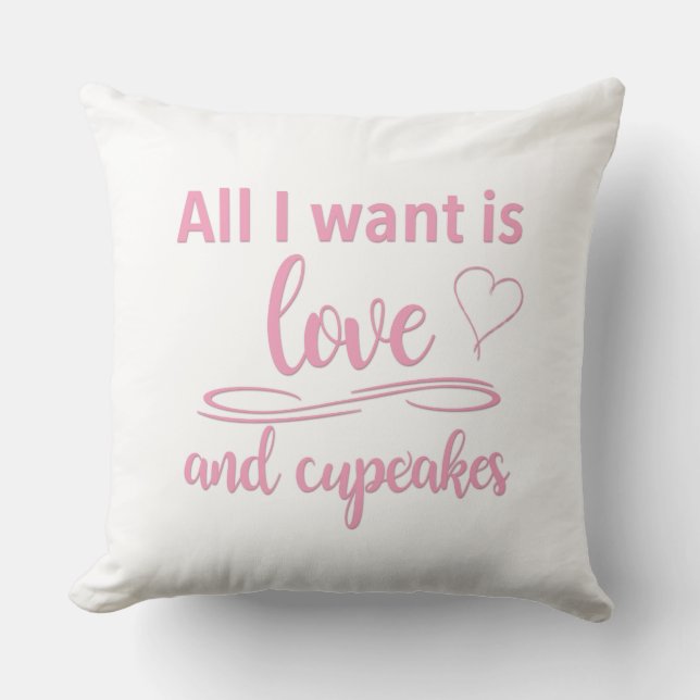 Almofada Tudo o que eu quero é amor e cupcakes (Frente)