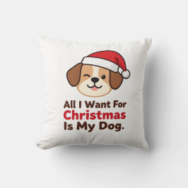 Almofada Tudo o que Quero no Natal é a Arte do Meu Cachorro