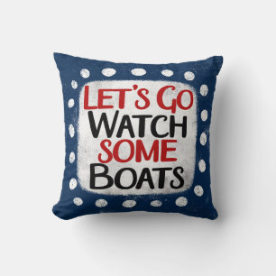 Almofada Vamos Go Watch Boats Travesseiro decorativo