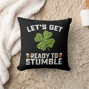 Almofada Vamos nos Preparar para Tropeçar Funny St Patrick'