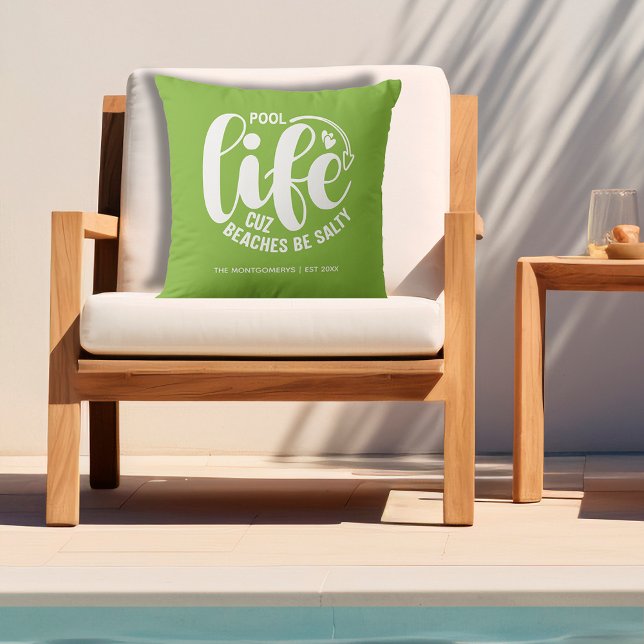Almofada Verde limão de vida piscina (Personalized "Pool life cuz beaches be salty" graphic on lime green outdoor pillow)