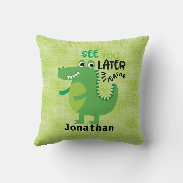 Almofada Verde Vejo você depois Alligador personalizado (Verso)