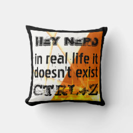 Almofada Vida real não há desfazer, versão do nerd - laranj