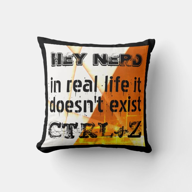 Almofada Vida real não há desfazer, versão do nerd - laranj (Frente)