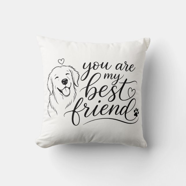Almofada Você É Meu Design de Cachorro Melhor Amigo (Frente)
