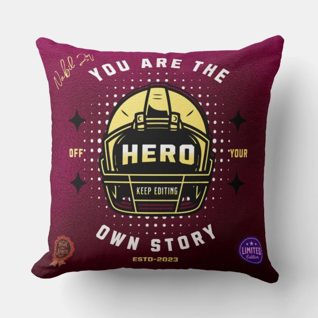 Almofada você é o herói da sua própria história (Frente)