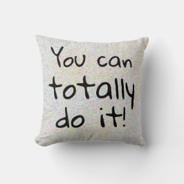 Almofada Você pode totalmente fazê-lo que eu sei inspirador