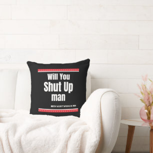Almofada Você Vai Calar O Homem?