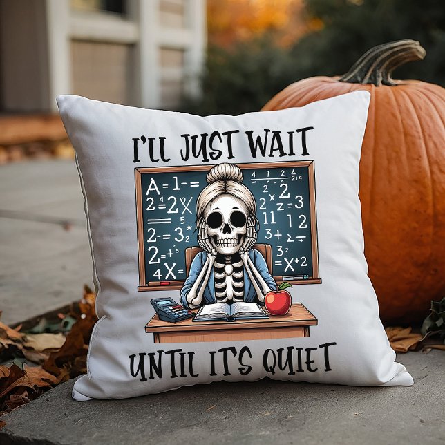 Almofada Vou Esperar Até Ficar Silencioso Professor Hallowe (Criador carregado)