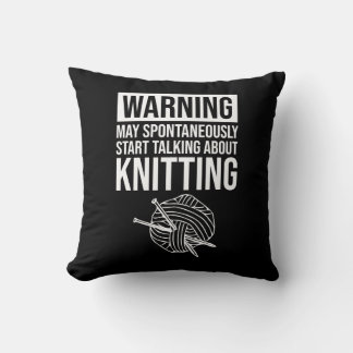 Almofada Warning - May Start Talking About Knitting