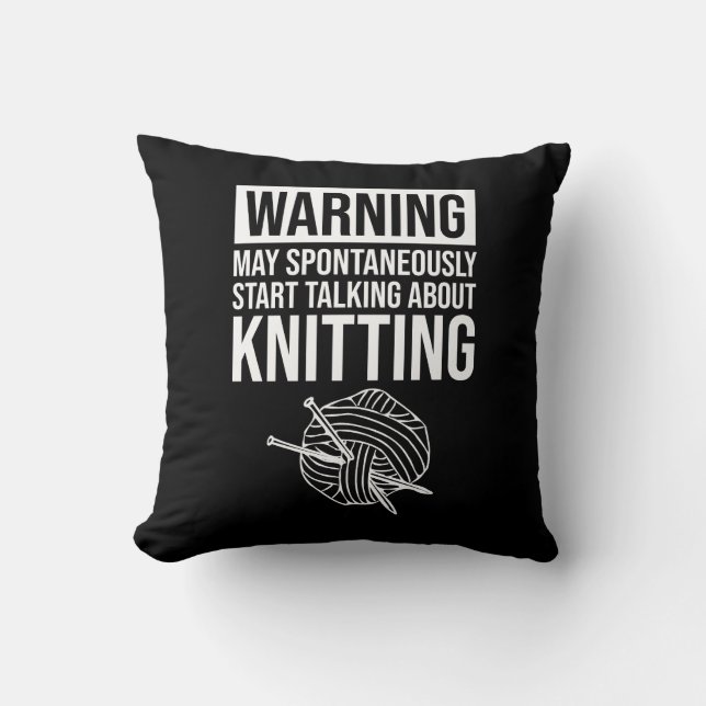 Almofada Warning - May Start Talking About Knitting (Frente)
