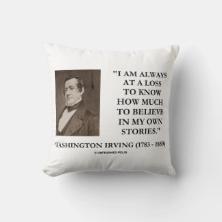 Almofada Washington Irving Sempre sem Saber ao Certo Acredi