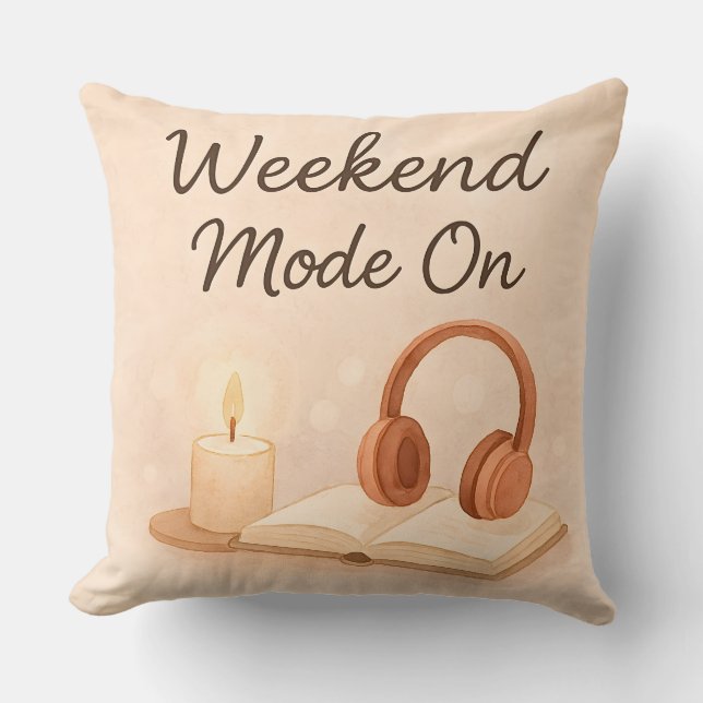 Almofada Weekend mode on Throw Pillow (Frente)