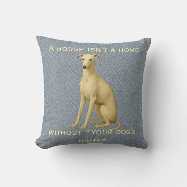 Almofada Whippet 'Uma casa não é um lar sem ...' (Frente)