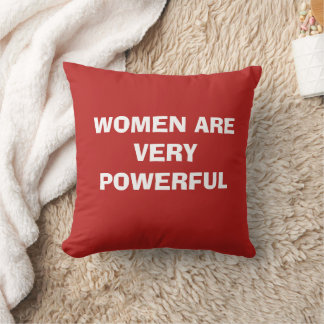 Almofada WOMEN ARE VERY POWERFUL Throw pillow polyester 16x