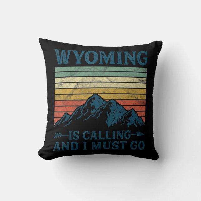 Almofada Wyoming Está Ligando E Eu Tenho Que Ir (Frente)