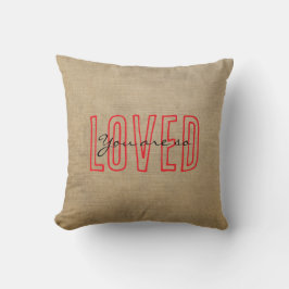 Almofada You Are So Loved Throw Pillow