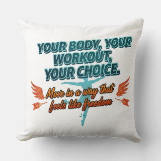 Almofada Your Body Your Workout Your Choice