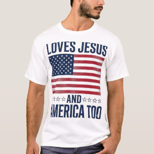Ama Jesus E a América Também Camisa Cristã Patriót
