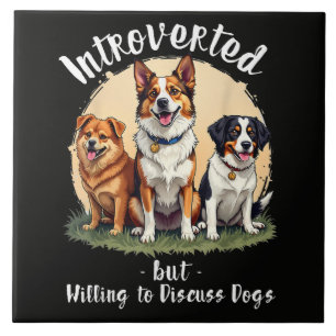 Amante de cães Introvertido, mas disposto a discut