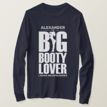 AMANTE DE GRANDE BUNDA Camisa engraçada de manga l