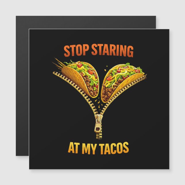 Amante de Taco Engraçado Para de Olhar (Frente/Verso)
