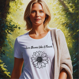 Ame Blooms Como Uma Design de T-Shirt Flor